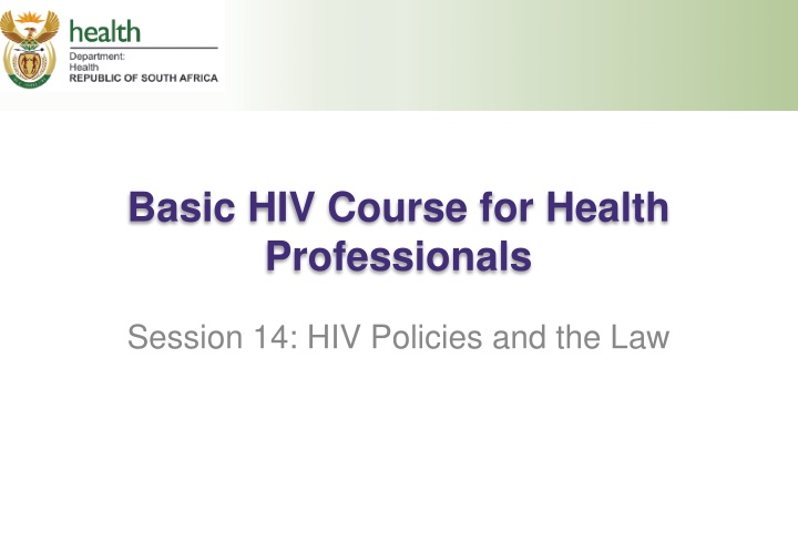 HIV Policies and Laws for Health Professionals