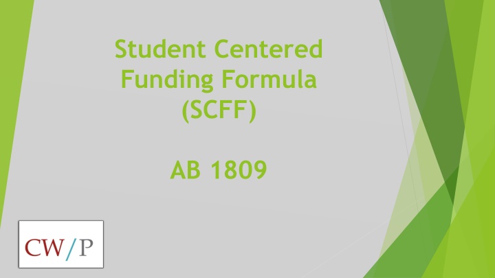 Student-Centered Funding Formula AB 1809 Overview