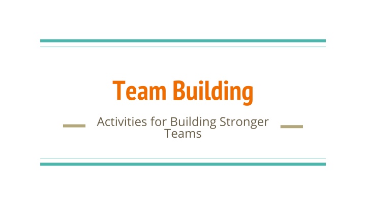Enhancing Team Dynamics: Leadership, Team Building, and Effective Collaboration