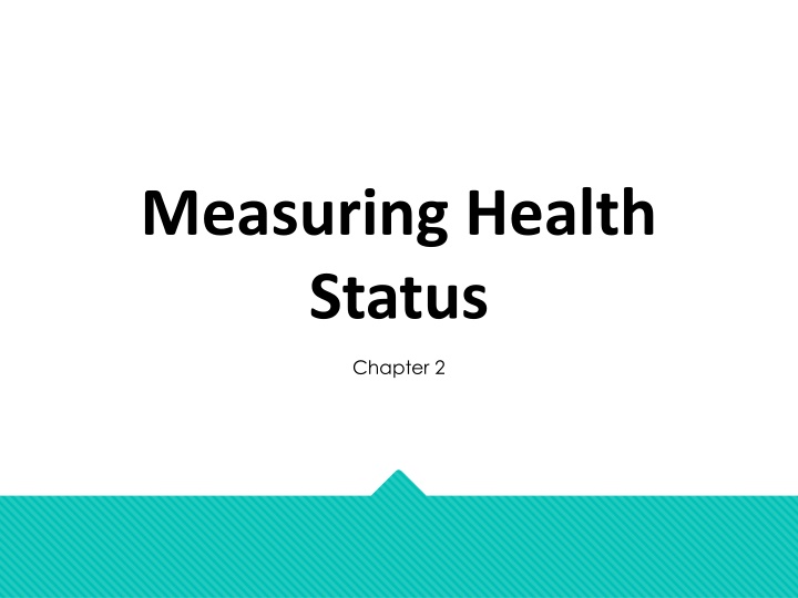 Health Status Indicators and Measurements