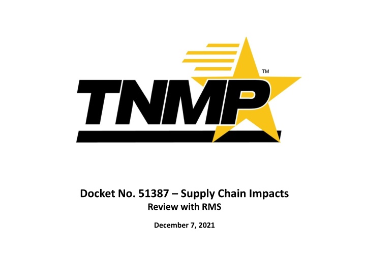 TNMP Supply Chain Impacts Review and 3G Sunset Update