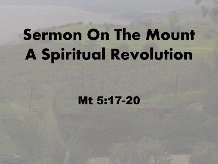 Sermon on the Mount: A Spiritual Revolution - Insights and Lessons