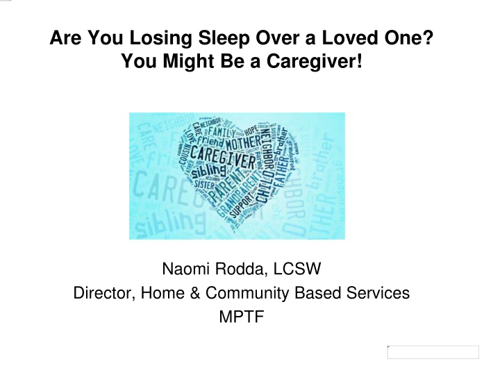 Caregiving: Roles, Responsibilities, and Support