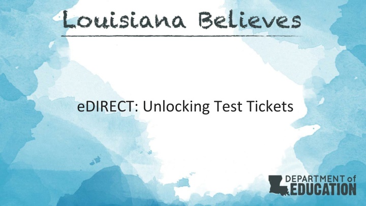 Unlocking Test Tickets Guide for eDIRECT Users