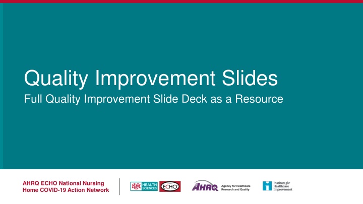 Quality Improvement Strategies for Nursing Home COVID-19 Response