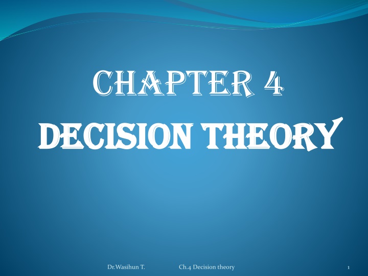Introduction to Decision Theory in Business Environments