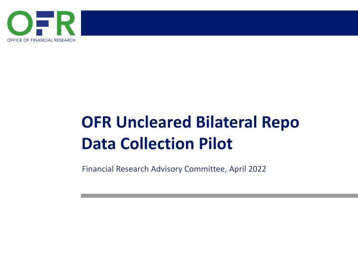 Overview of Uncleared Bilateral Repo Market - Financial Research Advisory Committee Report