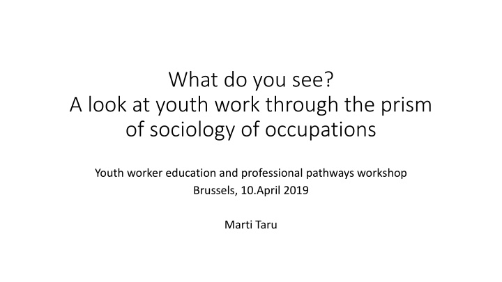 Exploring Youth Work and Professionalism in the Sociology of Occupations