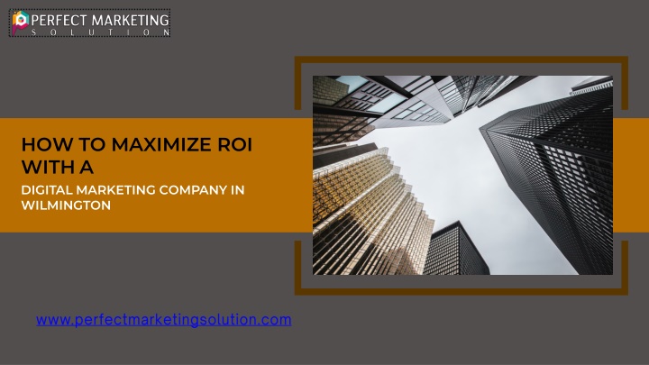 How to Maximize ROI with a Digital Marketing Company in Wilmington