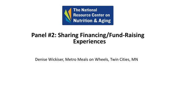 Sharing Financing & Fund-Raising Experiences in Twin Cities - Insights from Denise Wickiser