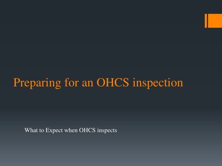 Tips for Preparing for an OHCS Inspection
