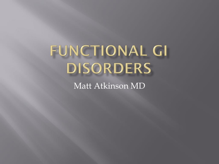 Functional GI Disorders: A Comprehensive Overview