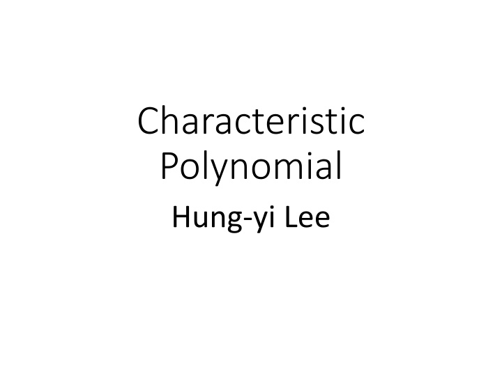 Eigenvalues and Characteristic Polynomials