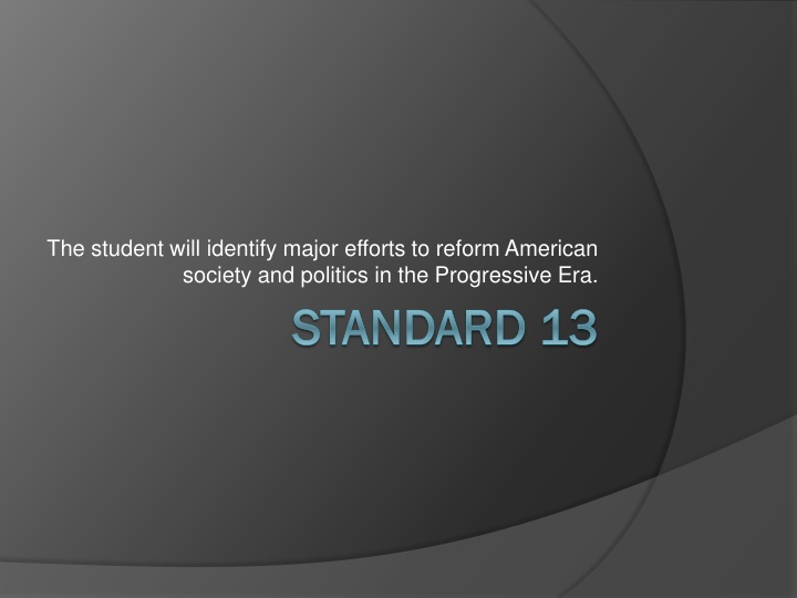 Efforts to Reform American Society in the Progressive Era
