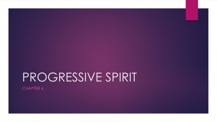Progressive Spirit - Chapter 6: Gilded Age & Progressive Movement