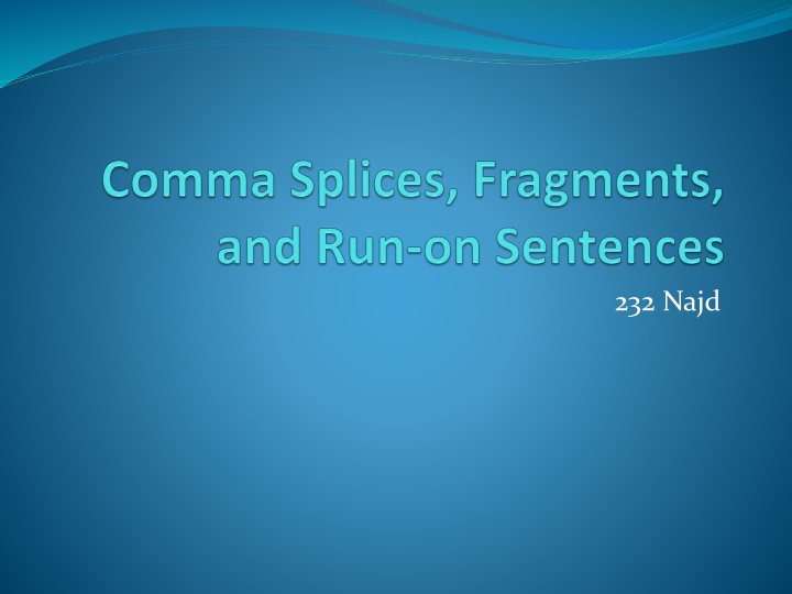 Avoiding Comma Splices and Starting Sentences with 