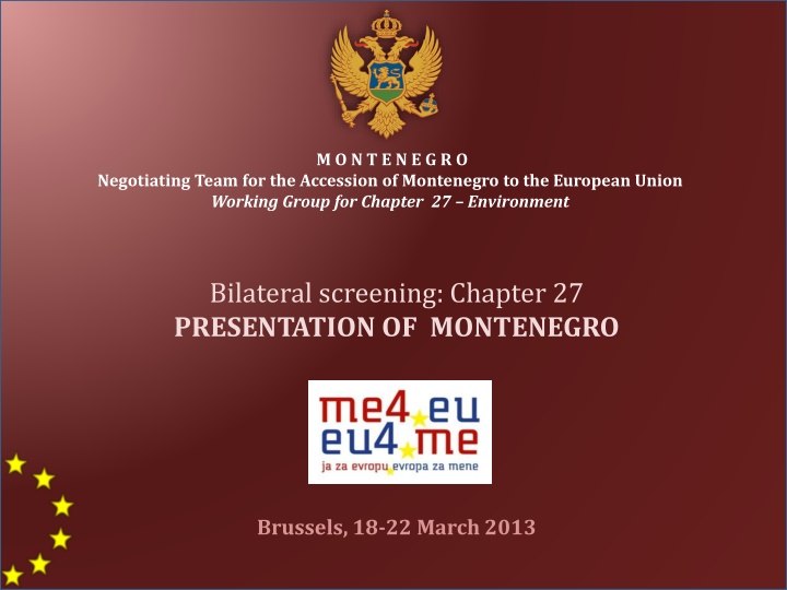 Montenegro EU Accession Negotiating Team for Chapter 27 Environment