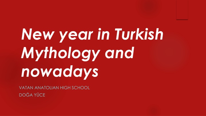 Turkish Mythology and New Year Traditions: Then and Now