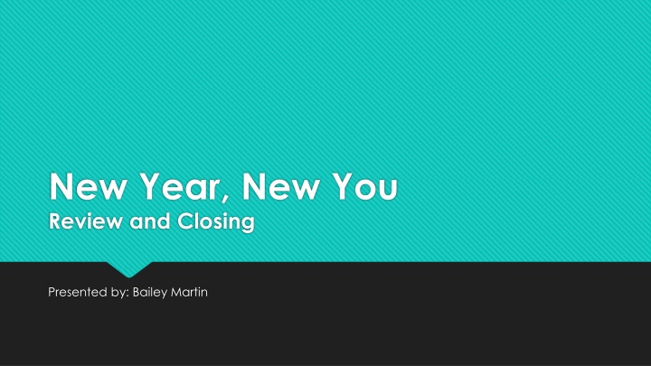 Transforming Your Health: New Year, New You Review and Closing Session