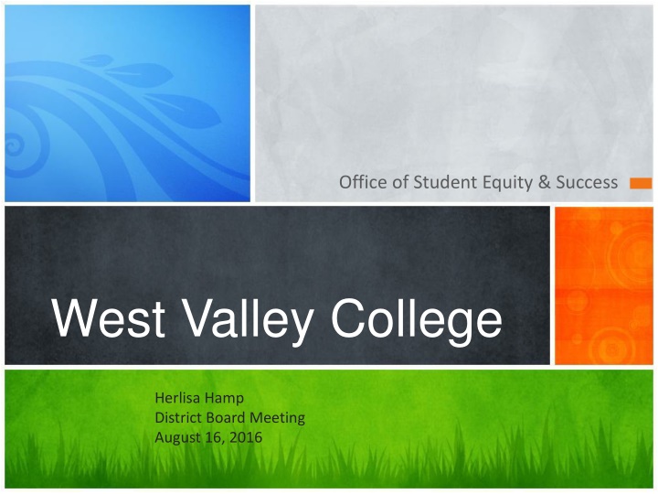 Campus Equity and Diversity Initiatives at West Valley College