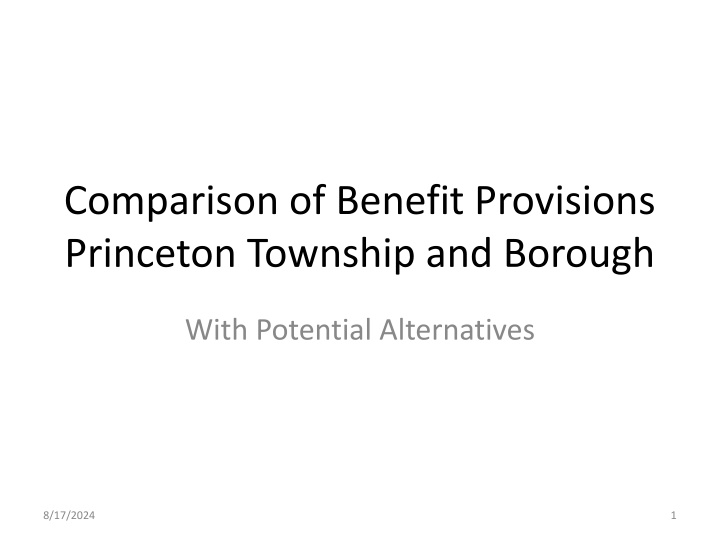 Benefit Provisions Comparison: Princeton Township vs. Borough & Alternatives