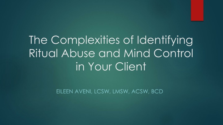 Ritual Abuse and Mind Control in Clinical Practice