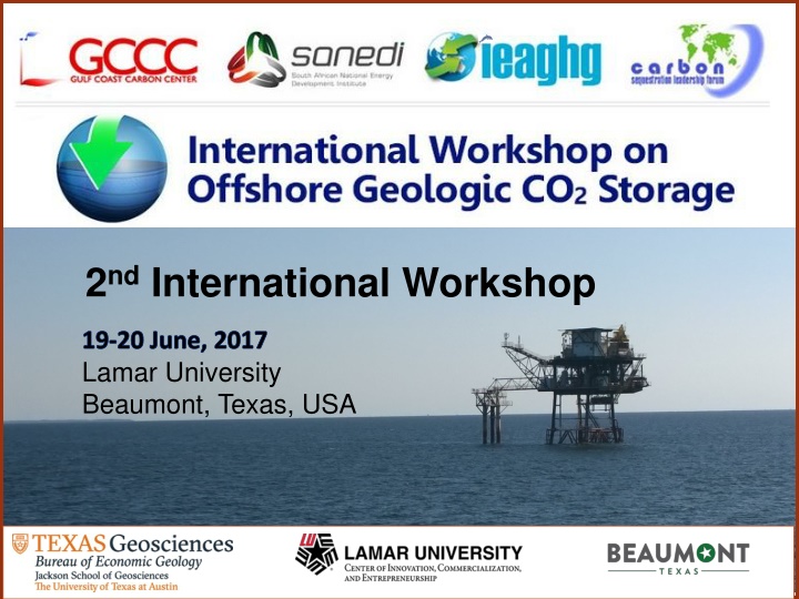 International Workshop on Offshore CO2 Storage: Goals, Expectations, Logistics