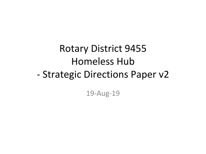 Rotary District 9455 Homeless Hub Strategic Directions Paper