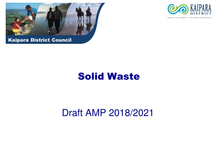 Kaipara District Council Solid Waste Draft AMP Overview