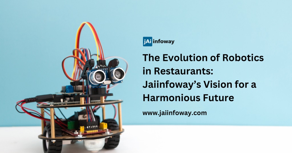 the evolution of robotics in restaurants l.w