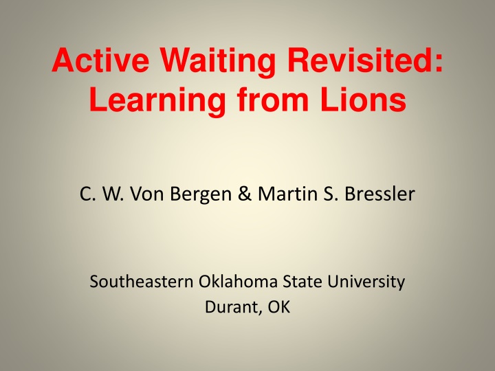 Learning from Lions: Action, Procrastination, and Managerial Productivity