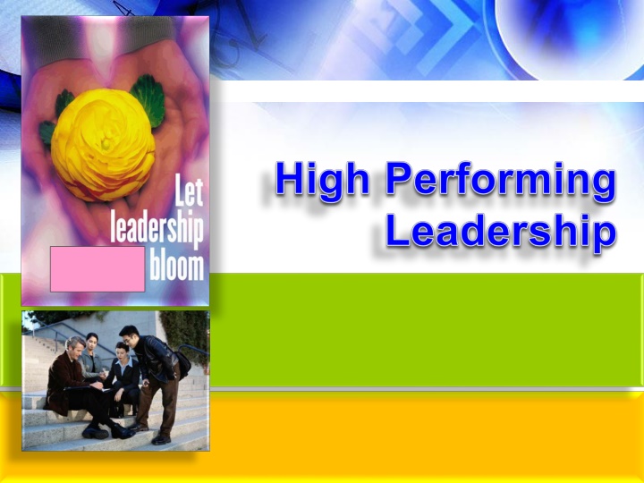 Unleashing High-Performing Leadership: Vision, Teamwork, and Achievement