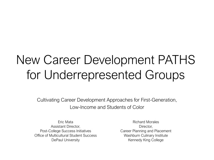Cultivating Career Development for Underrepresented Groups