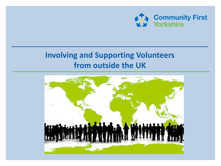 Supporting Volunteers from Outside the UK: Session Outline & Breakout Discussions
