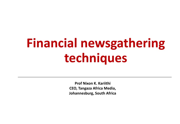 Mastering Financial Newsgathering Techniques: Insights from Prof. Nixon K. Kariithi