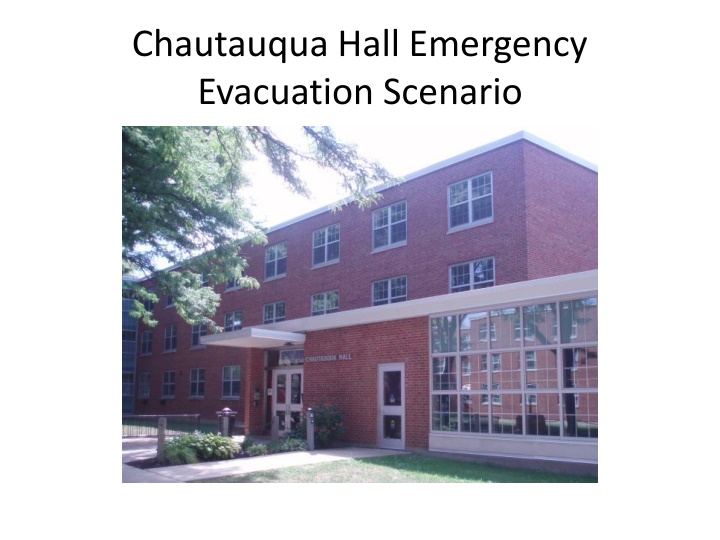 Emergency Evacuation Scenario at Chautauqua Hall