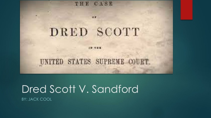 Dred Scott v. Sandford: Landmark Supreme Court Case