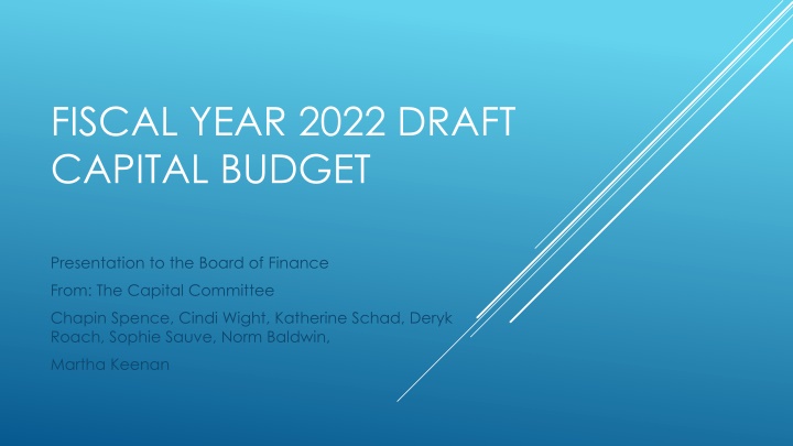 Fiscal Year 2022 Capital Budget Presentation Overview