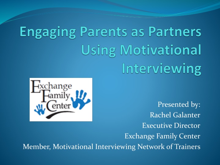 Meet Rachel Galanter: Motivational Interviewing Expert and Parenting Educator