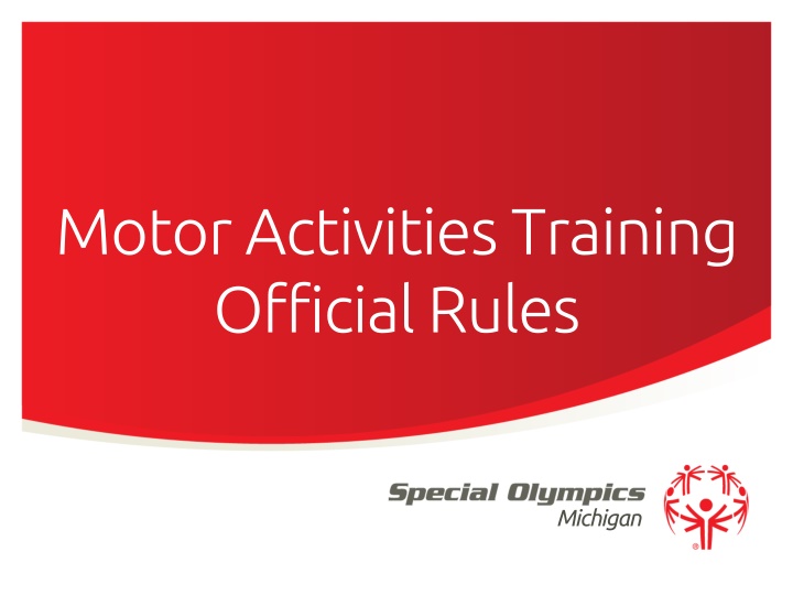 Motor Activities Training Program Official Rules and Guidelines