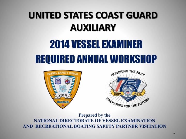 United States Coast Guard Auxiliary 2014 Vessel Examiner Workshop