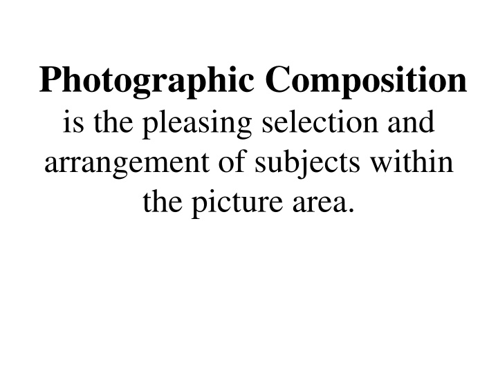 Mastering Photographic Composition: Tips and Techniques