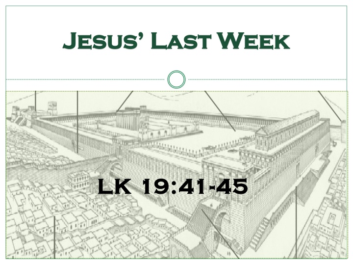 Jesus' Teachings in the Last Week: A Heartfelt Rebuke