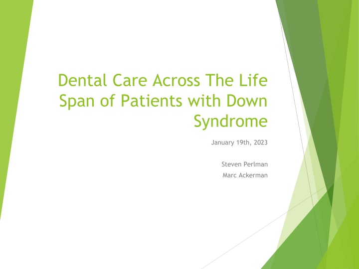 Challenges in Dental Care for Patients with Down Syndrome