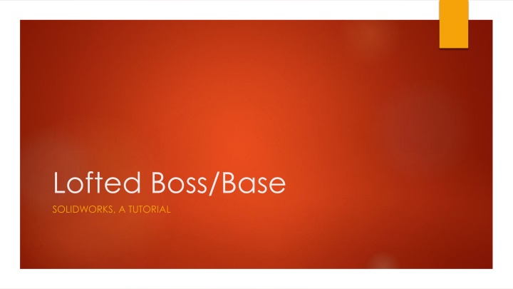 SolidWorks Lofted Boss/Base Feature Tutorial