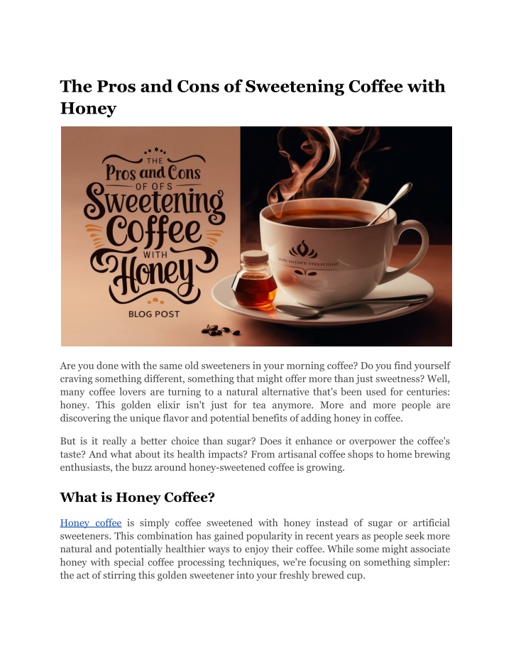 the pros and cons of sweetening coffee with honey n.w
