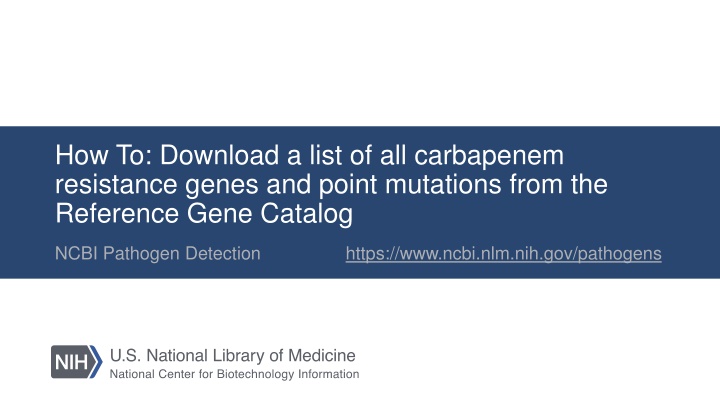 How to Download Carbapenem Resistance Genes from NCBI Reference Gene Catalog