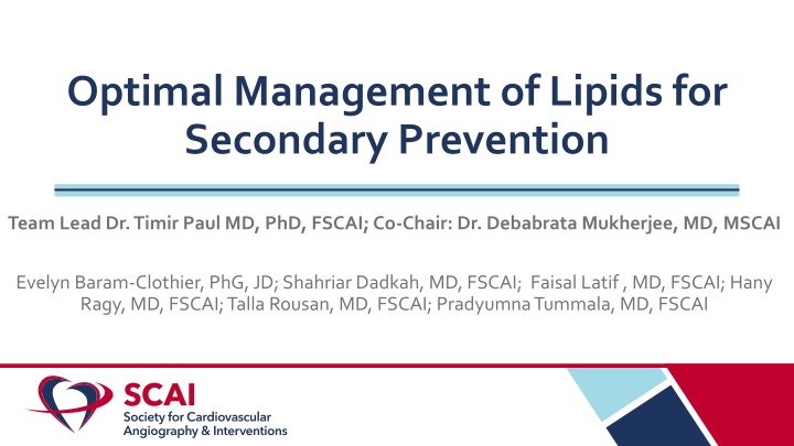 Optimal Management of Lipids for Secondary Prevention Team Study