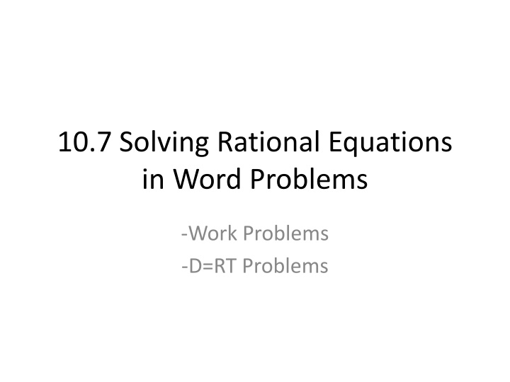 Solving Work Problems with Rational Equations