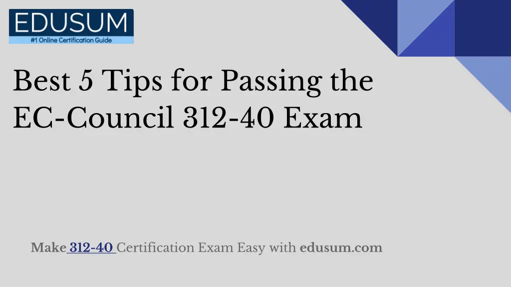 best 5 tips for passing the ec council 312 40 exam n.